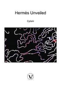 Hermes Unveiled: The Finding of the Philosophers Stone