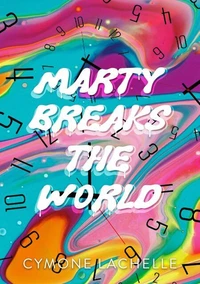 Marty Breaks the World