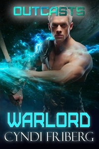  Cyndi Friberg - Warlord - Outcasts, #5.