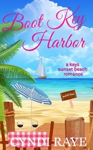  Cyndi Raye - Boot Key Harbor - A Keys Sunset Beach Romance, #5.