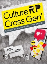 Cyndie Bettant et Marc Michels - Culture RP Cross Gen' - L'expertise clé du nouveau brand culture manager.