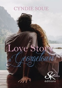 Téléchargez des manuels scolaires gratuits Love Story à Georgetown in French PDB CHM iBook 9782819109532 par Cyndie Soue
