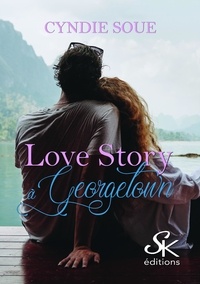Téléchargements ebook complets gratuits pour nook Love Story à Georgetown (French Edition) par Cyndie Soue 9782819109549 