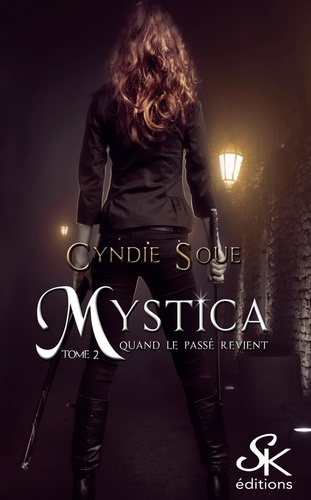 Mystica Tome 2 Quand le passé revient