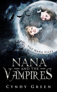  Cyndy Green - Nana and the Vampires - The Nana Files, #1.