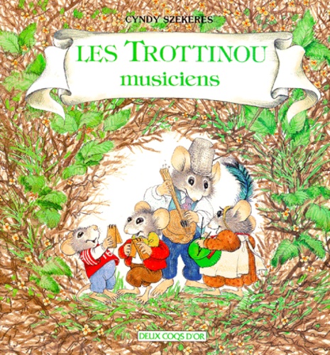 Cyndy Szekeres - Les Trottinou Tome 2 : Les Trottinou musiciens.