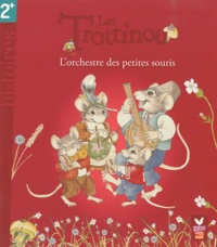 Cyndy Szekeres - Les Trottinou - L'orchestre des petites souris.