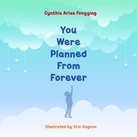  Cynthia Arias Fongging - You Were Planned From Forever.