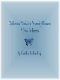 Children and Narcissistic Personality Disorder: A Guide for Parents