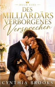 Des Milliardärs verborgenes Versprechen