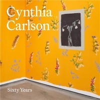 Cynthia Carlson - Sixty Years.