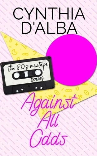  Cynthia D'Alba - Against All Odds.