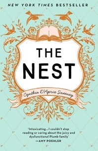 Cynthia D’Aprix Sweeney - The Nest.