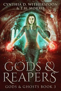 Gods &amp; Reapers