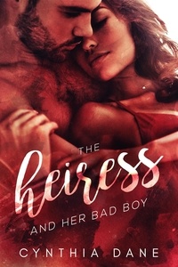  Cynthia Dane - The Heiress and Her Bad Boy.
