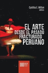 El arte desde el pasado fracturado peruano