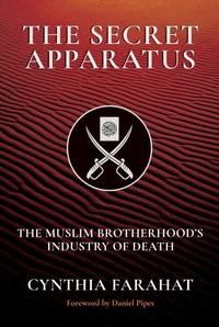 The Secret Apparatus: The Muslim Brotherhood’s Industry of Death