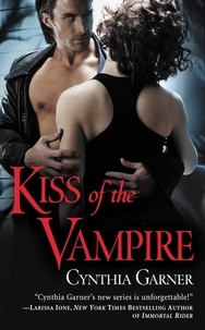 Cynthia Garner - Kiss of the Vampire.