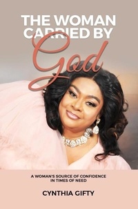  Cynthia Gifty - The Woman Carried by God.