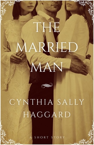  Cynthia Haggard - The Married Man.