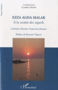 Ezza Agha Malak, à la croisée des regards