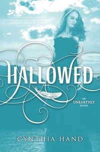 Cynthia Hand - Hallowed - An Unearthly Novel.