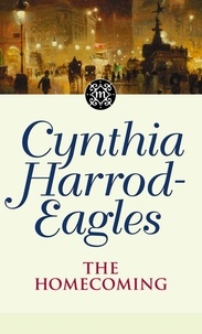 Cynthia Harrod-Eagles - The Homecoming - The Morland Dynasty, Book 24.