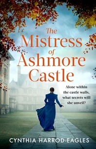 Cynthia Harrod-Eagles - The Mistress of Ashmore Castle.