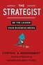 Cynthia Montgomery - The Strategist - Be the Leader Your Business Needs.