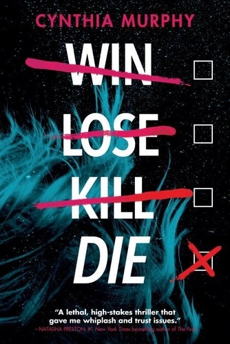 Cynthia Murphy - Win Lose Kill Die.
