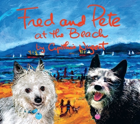 Cynthia Nugent - Fred and Pete at the Beach.