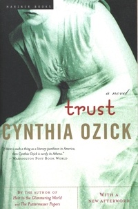 Cynthia Ozick - Trust - A Novel.