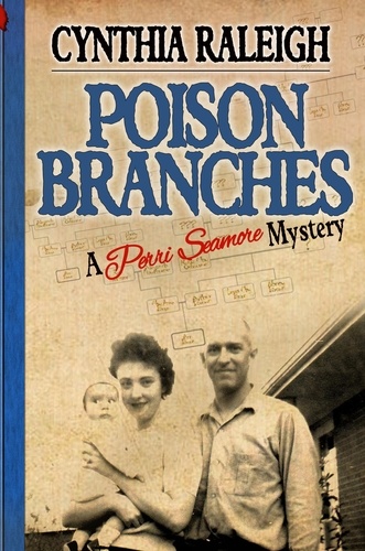  Cynthia Raleigh - Poison Branches - The Perri Seamore Series, #1.