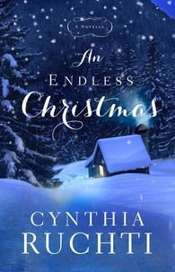 Cynthia Ruchti - An Endless Christmas - A Novella.