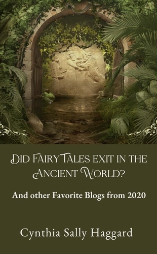  Cynthia Sally Haggard - Did Fairy Tales Exist in the Ancient World?.
