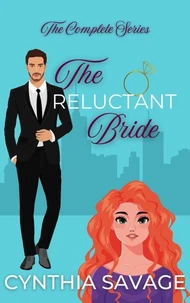 The Reluctant Bride: The Complete Series
