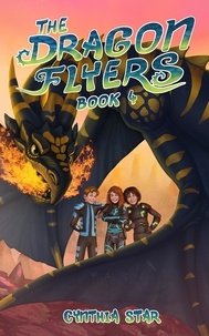  Cynthia Star - The Dragon Flyers Book Four - The Dragon Flyers, #4.