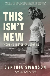 This Isn't New: Women's Historical Stories