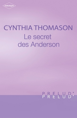 Le secret des Anderson (Harlequin Prélud')