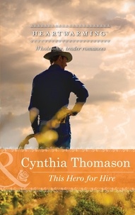 Cynthia Thomason - This Hero For Hire.