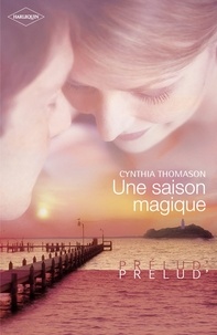 Cynthia Thomason - Une saison magique (Harlequin Prélud').