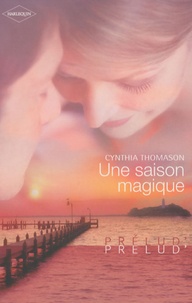 Cynthia Thomason - Une saison magique.