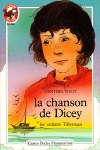 Cynthia Voigt - Les Enfants Tillerman N°  3 : La Chanson de Dicey.