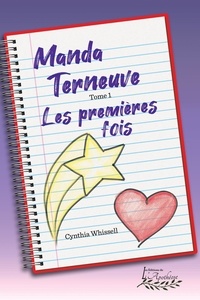 Cynthia Whissell - Manda Terneuve - Les premières fois.