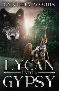 Lycan Unto A Gypsy