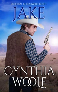 Jake, Schicksal in Deadwood
