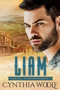 Liam, Schicksal in Deadwood, Buch 2