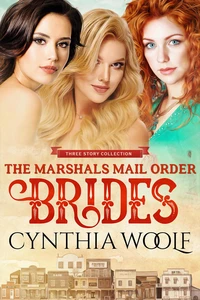 The Marshal's Mail Order Brides Three Story Collection