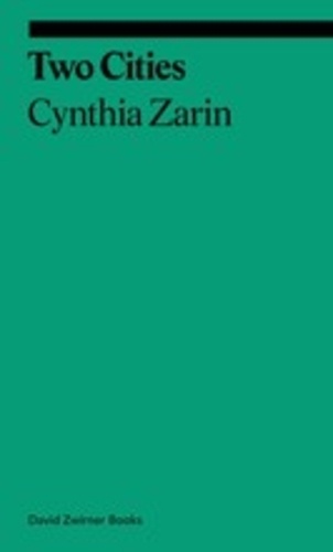 Cynthia Zarin - Two cities.