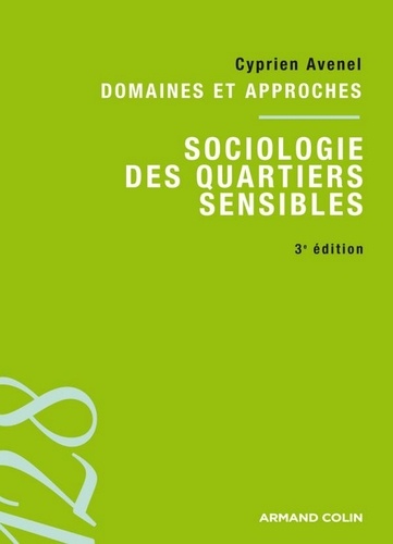 Sociologie des quartiers sensibles 3e édition